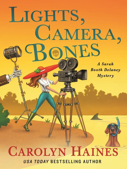 Title details for Lights, Camera, Bones by Carolyn Haines - Available